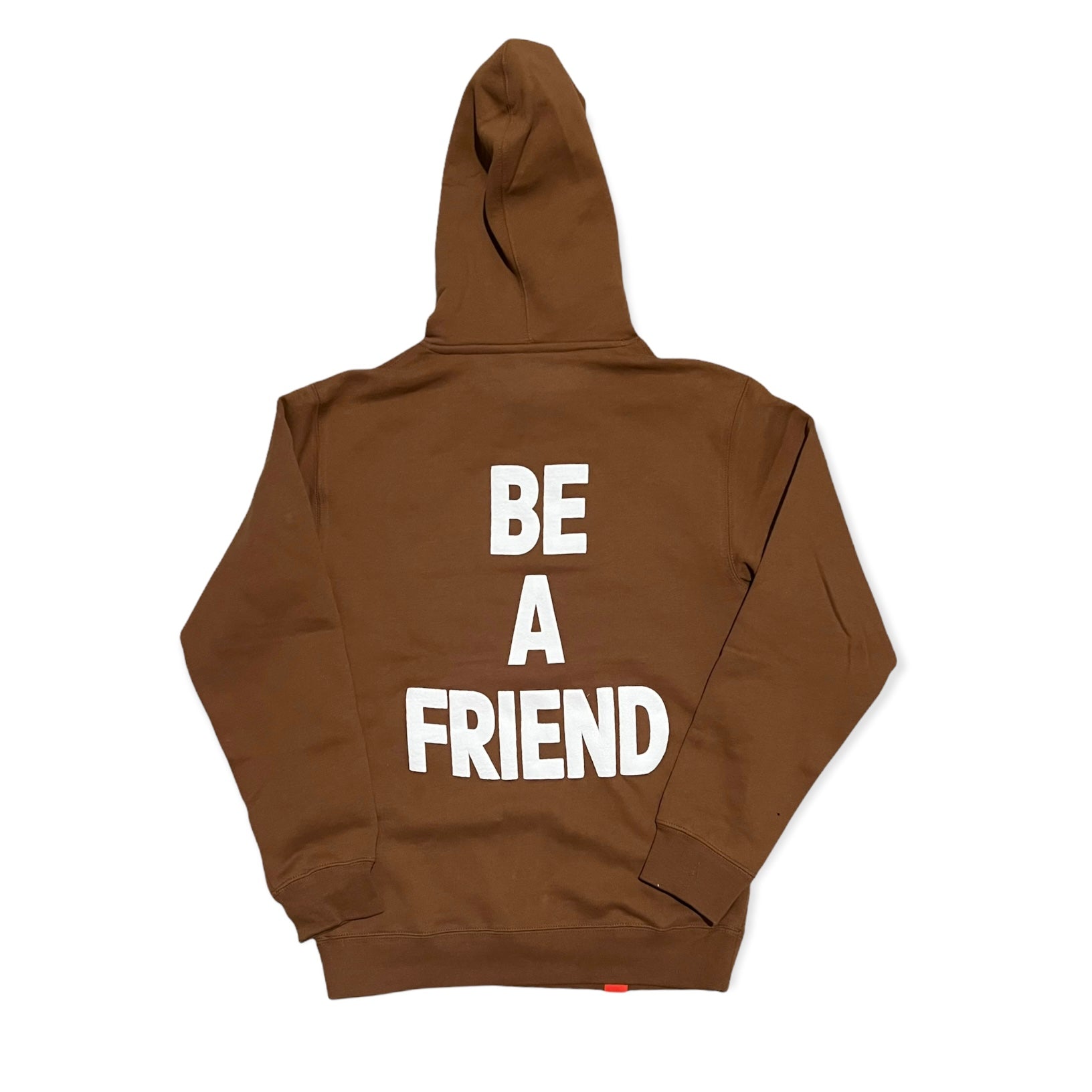 BE A FRIEND - HOODIE